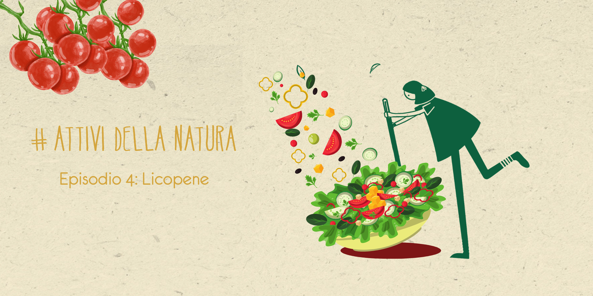 🍅 Attivi della Natura – Episodio 4: Licopene