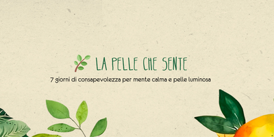 La pelle che sente – 7 esercizi di consapevolezza per ritrovare equilibrio e luce